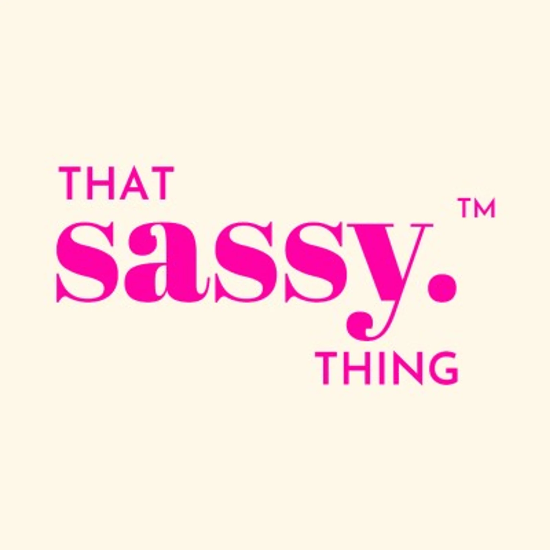 That Sassy Thing