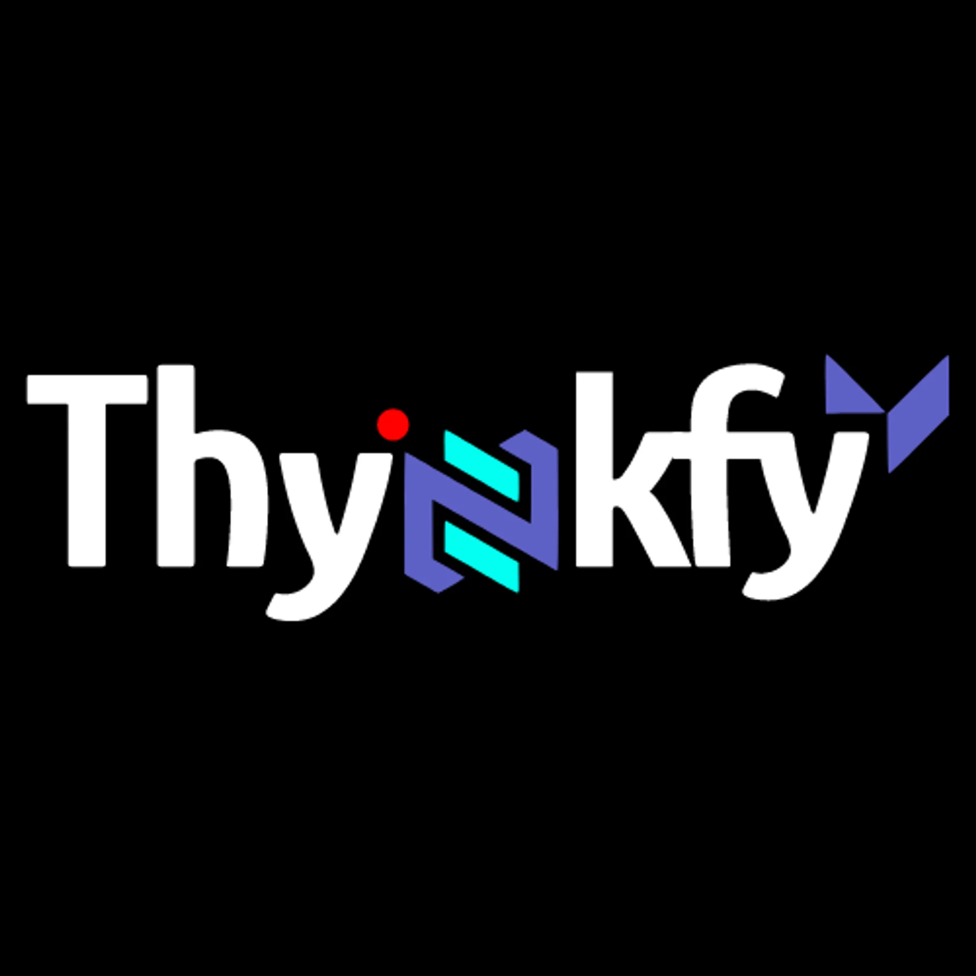 Thynkfy