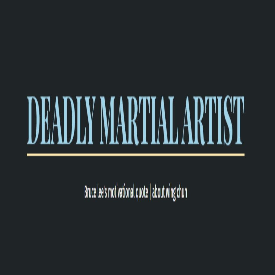 Deadly Martial Arts