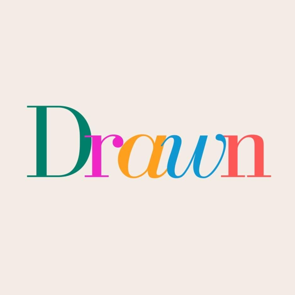 Drawn