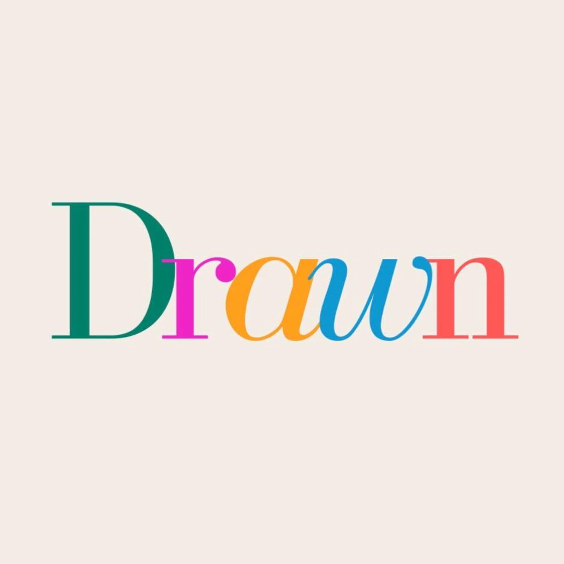 Drawn