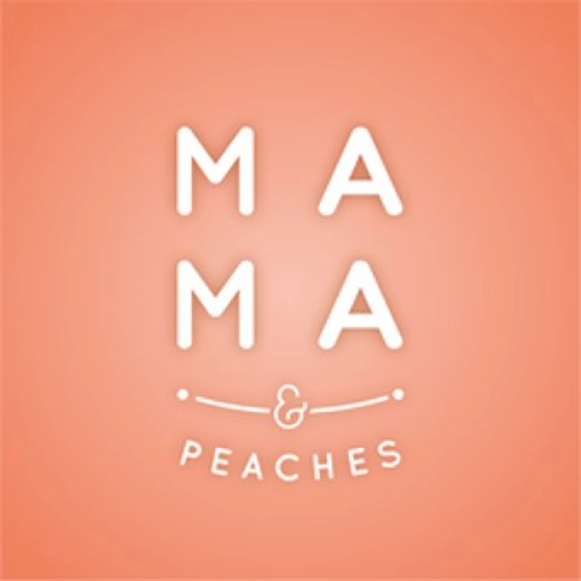 Mama & Peaches