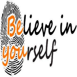 Believe In Yourself