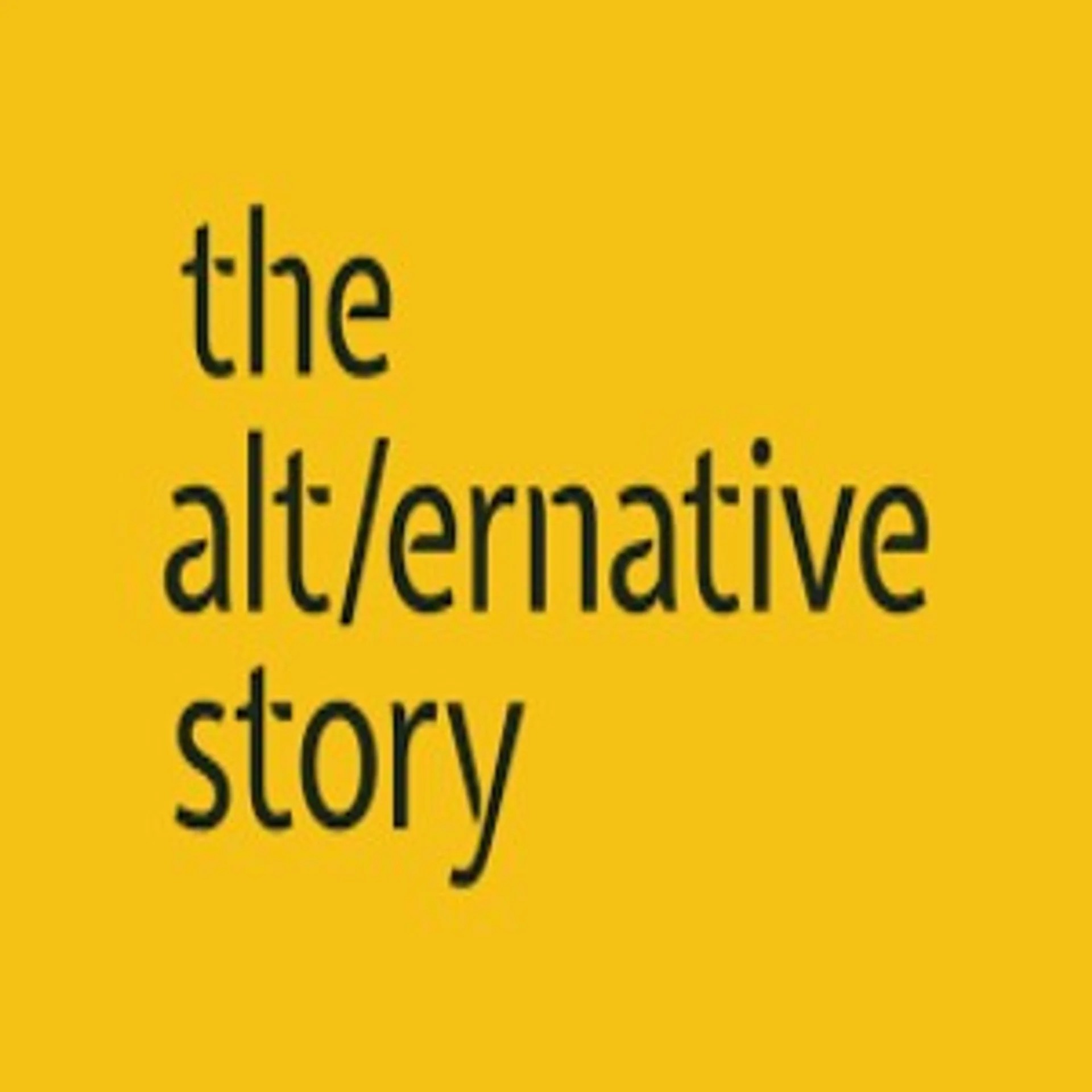 The Alternative Story