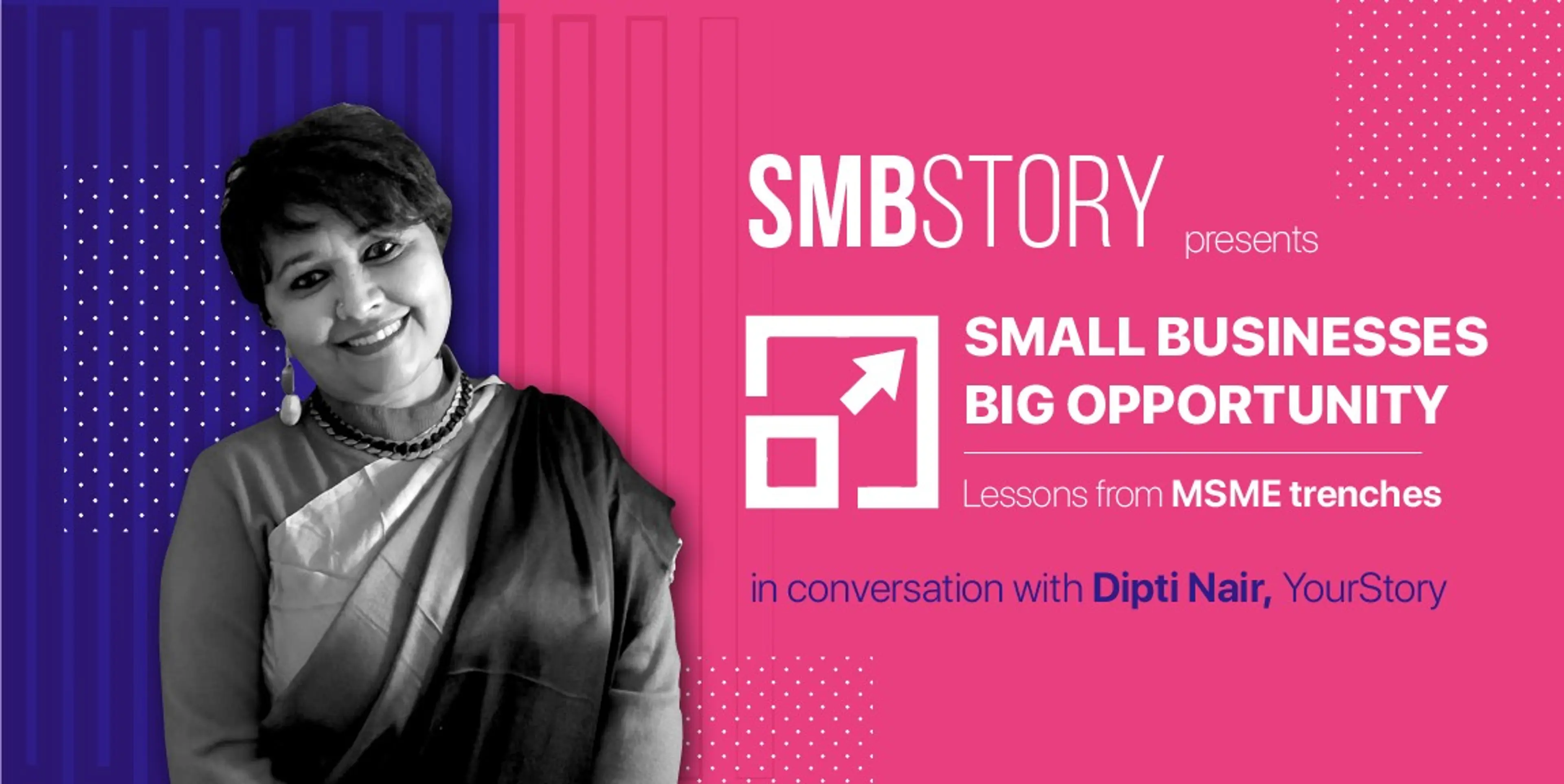 Small Businesses, Big Opportunities, Lessons from the MSME trenches