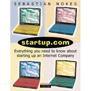 [Book Review] StartUp.com: Everything You Need To Know About Starting Up An Internet Company