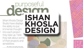 Design Entrepreneur, Ishan Khosla - “Design is a calling and one should be ready to go beyond the banal”