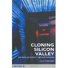 [Book Review] Cloning Silicon Valley: The Next Generation High-Tech Hotspots