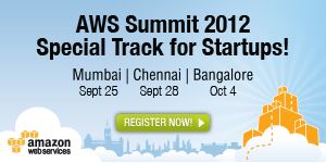 AWS Summit 2012 With a Special Startup Focus Comes to 3 Cities in India