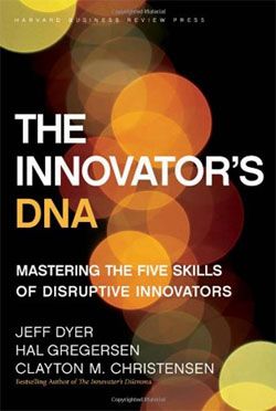 [Book Review] The Innovator's DNA: Mastering the Five Skills of Disruptive Innovators
