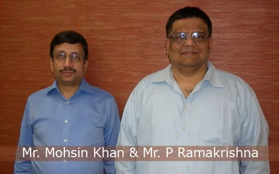 Mr. Mohsin Khan & Mr. P Ramakrishna