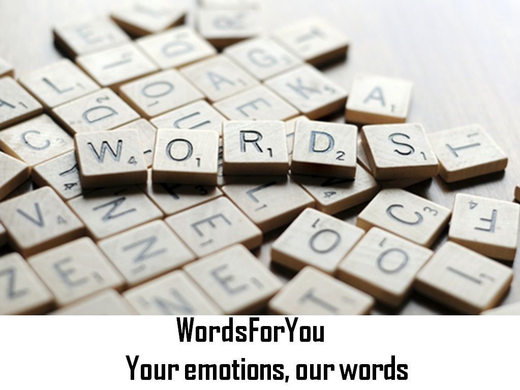 Helping You to Express Your Deepest Emotions by Writing WordsForYou