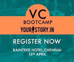 After grand success in Delhi, YourStory’s VC Bootcamp comes to Chennai!