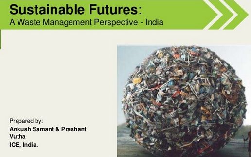 Sustainable Futures for India from a waste management perspective