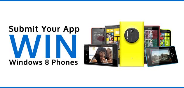 Submit Your App, Win Windows Phones and a lot more!