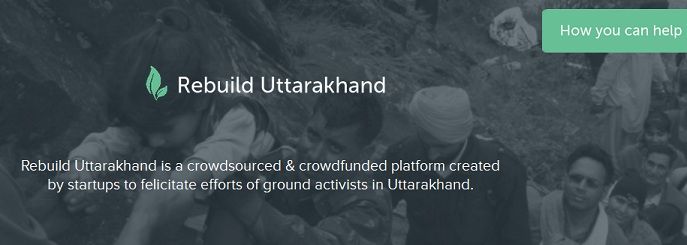 Startups come together to 'Rebuild Uttarakhand', because a lot remains to be done