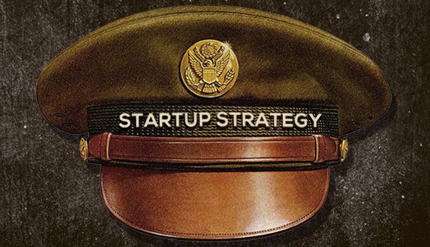 What’s your startup’s strategy?