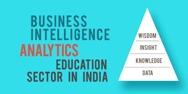 The rise of BI in education sector in India