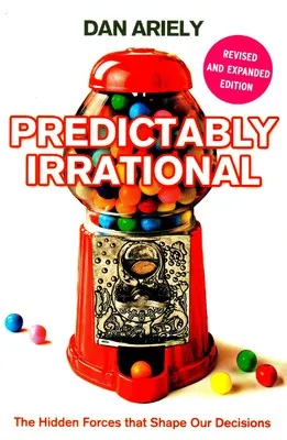 Friday Book Review: Predictably Irrational by Dan Ariely