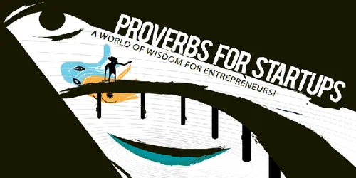 Proverbs for Startups