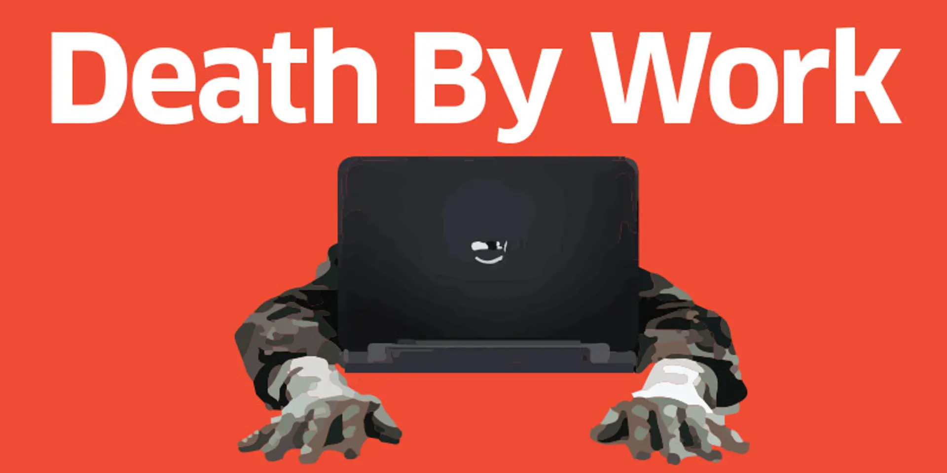 Working late is fashionable. What about worked to death?