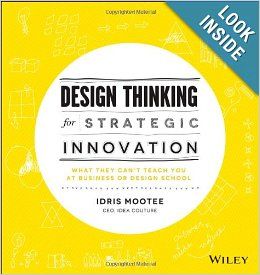 [Book Review] Design Thinking for Strategic Innovation