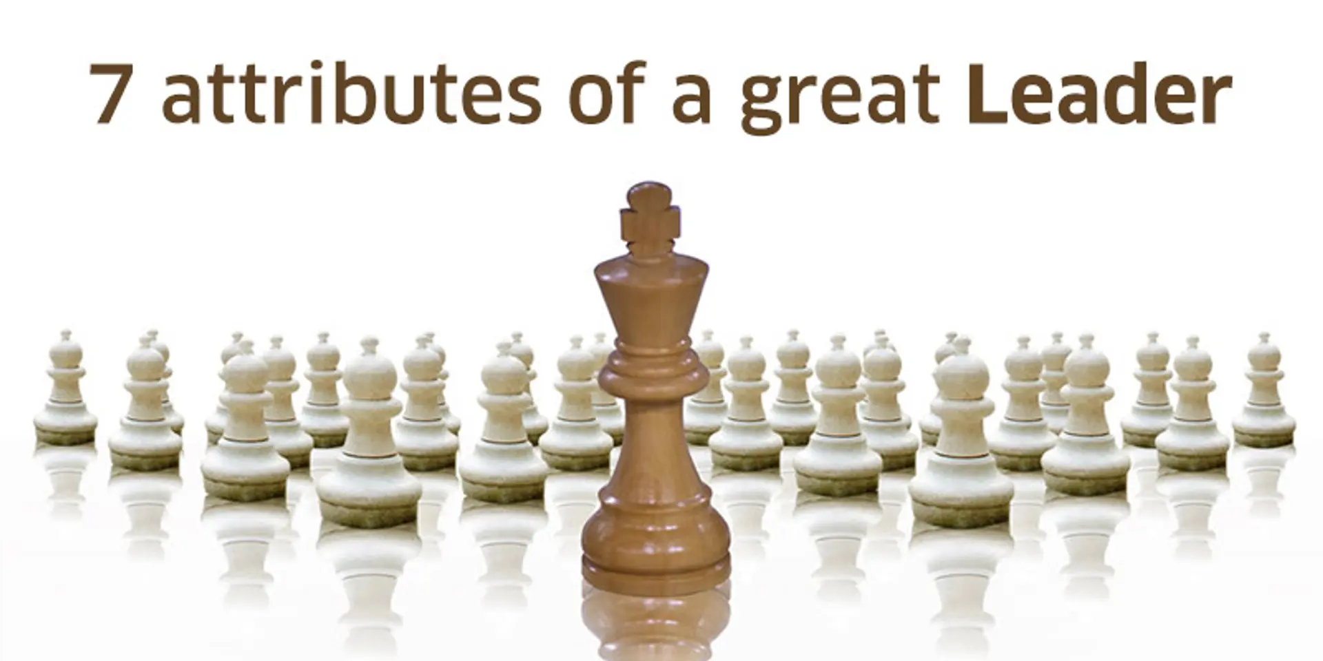 7 attributes of a great leader