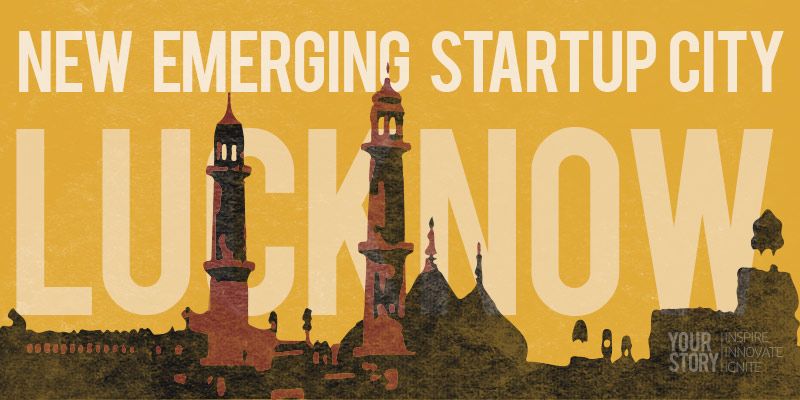 From a laid-back Nawabi culture to Hi-Tech hub: Why Lucknow is the new startup destination of India?