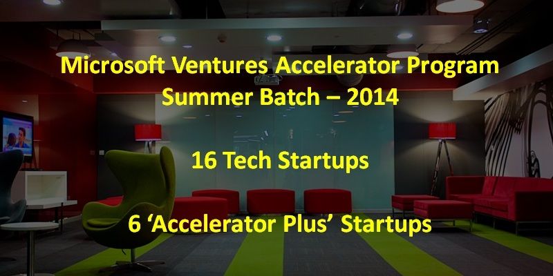 4th batch of Microsoft Ventures Accelerator has 6 ‘Accelerator plus’ companies
