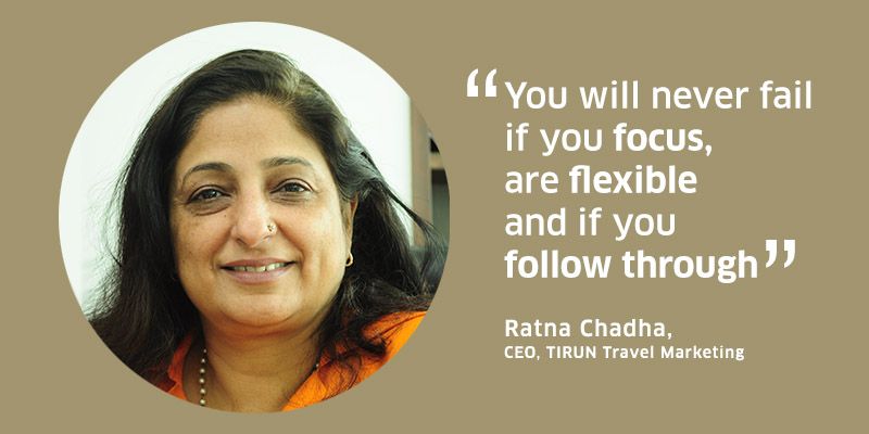 You will never fail if you're focused and flexible: Ratna Chadha, TIRUN Travel Marketing