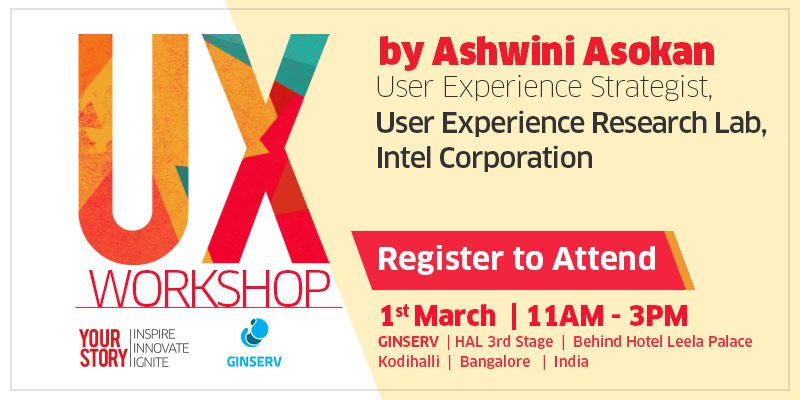 UserExperience (UX) workshop with Intel’s Ashwini Asokan on March 1, 2014