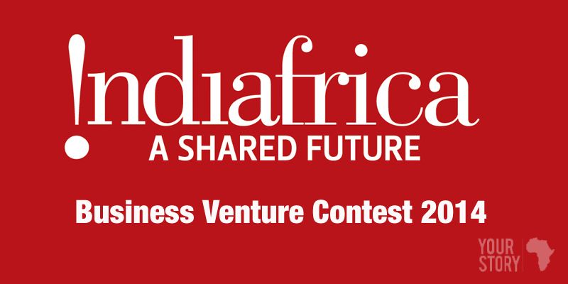 Apply for INDIAFRICA business venture contest, last date April 15, 2014