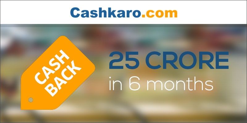 With 2.5 lakh registered users, Cashkaro drove sales of Rs. 25 crores for its affiliates in 6 months