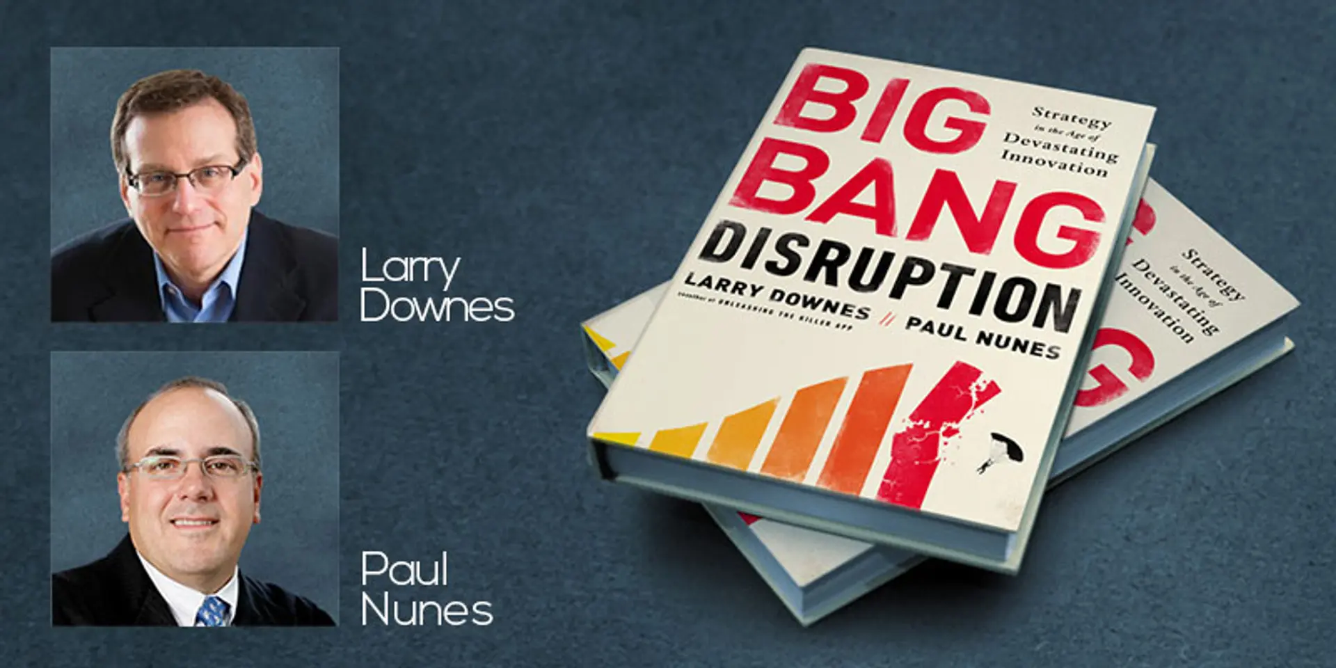 Youth are geared to handle and create disruptive innovations: authors Larry Downes and Paul Nunes