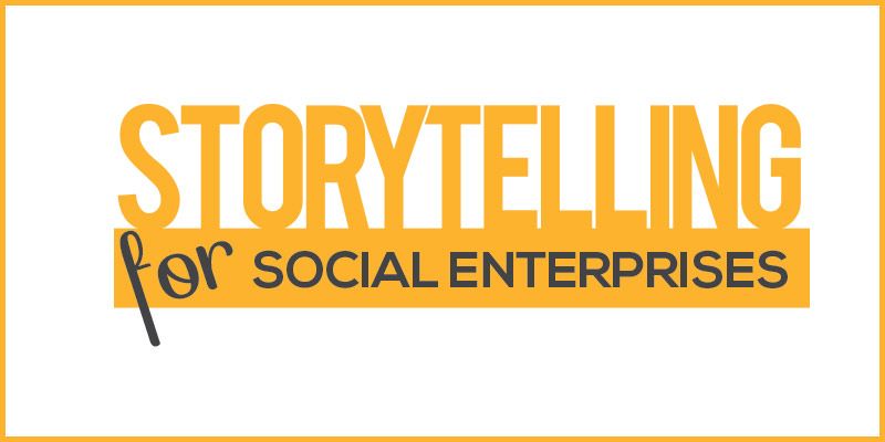SocialStory announces ‘Storytelling for Social Enterprise’ workshop