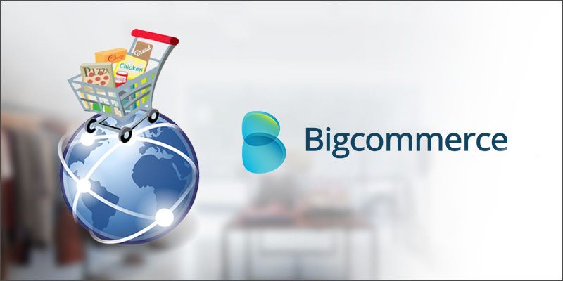 Bigcommerce bets on its ecommerce-as-a-service offering to grow in India 