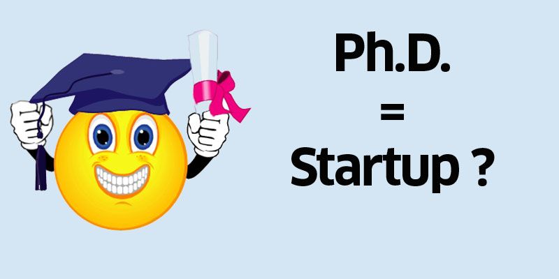 What do a PhD scholar and an entrepreneur have in common?