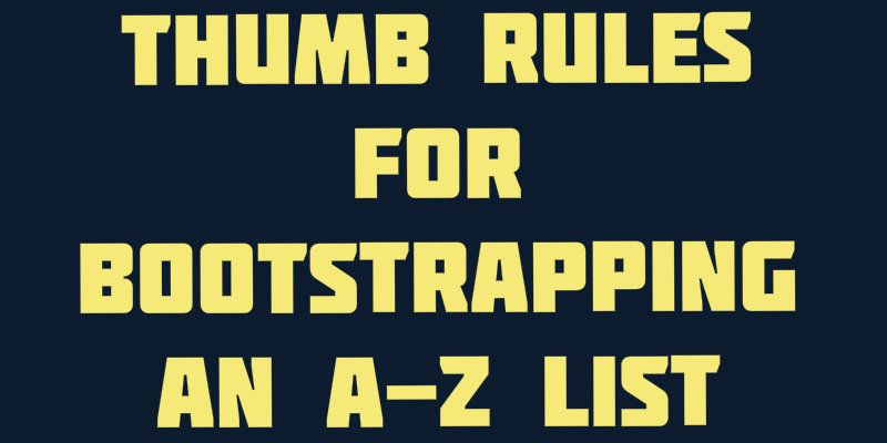 26 thumb rules for bootstrapping from a toughened entrepreneur
