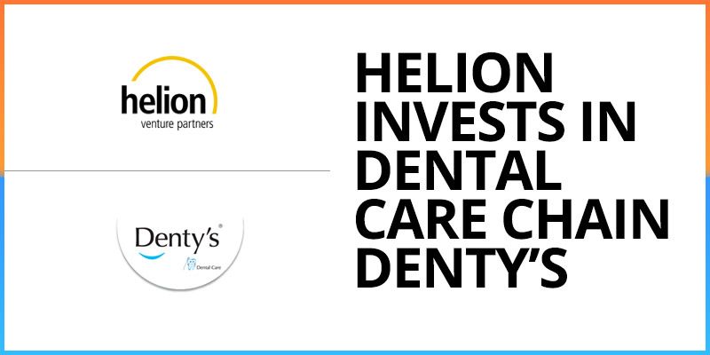 Dental care chain Denty’s raises INR 27 Cr funding from Helion Ventures 