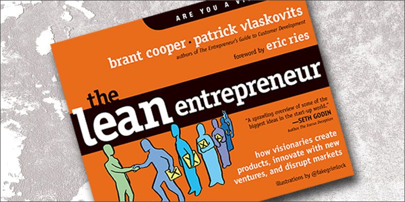 The Lean Entrepreneur: how to create new products and innovate with new ventures