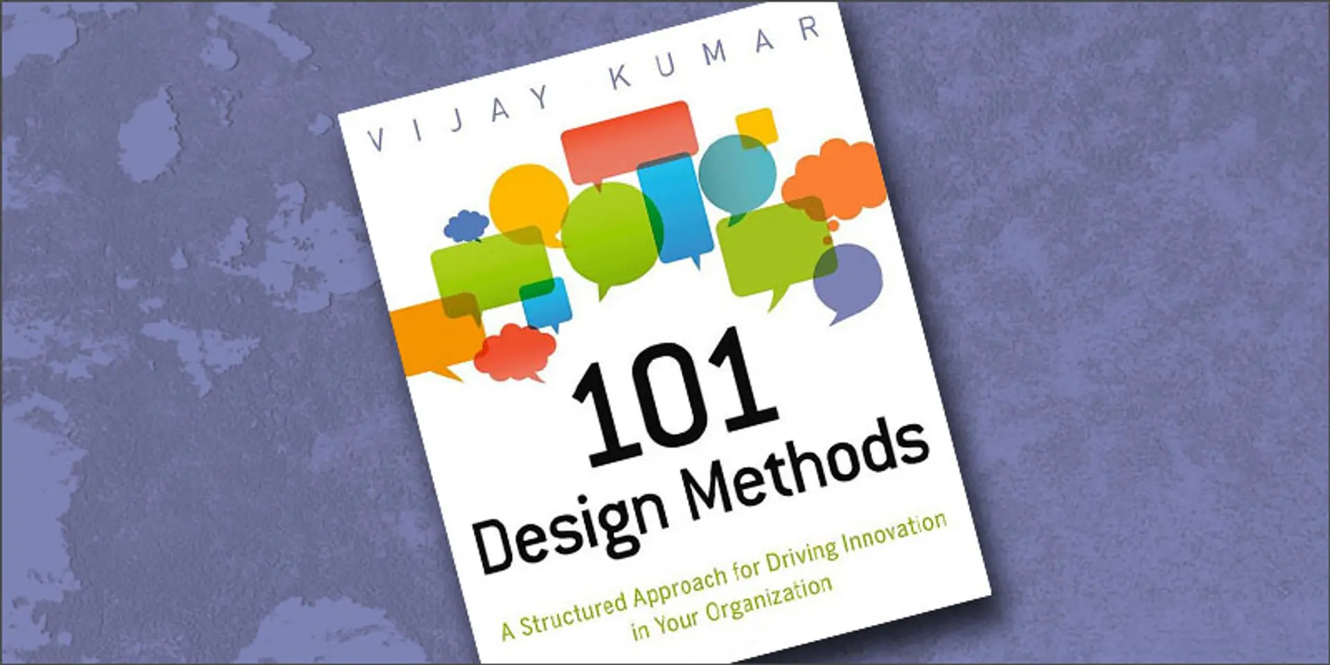 Design Thinking and Innovation: 101 Methods for Success