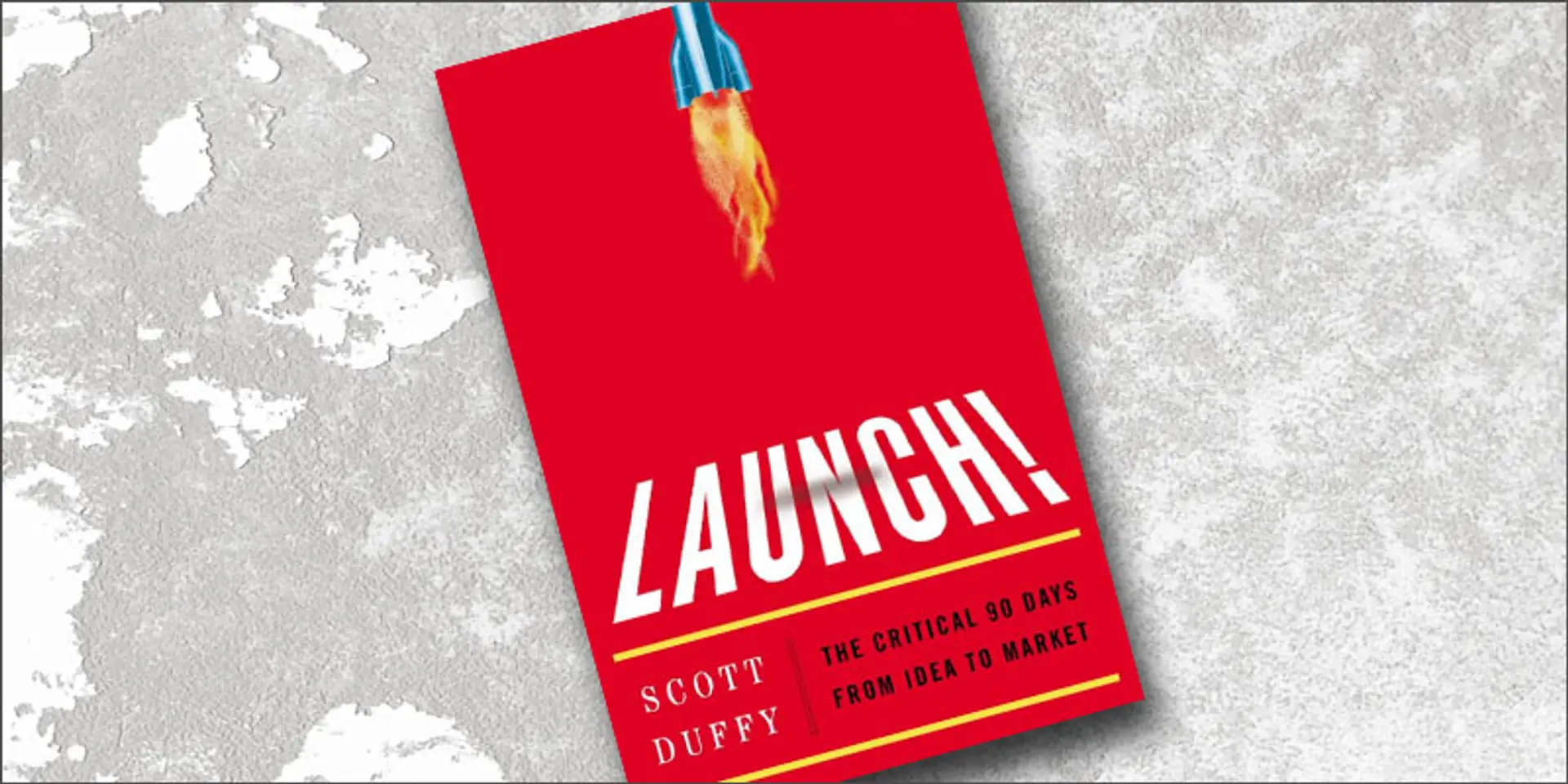Launch! 10 startup tips to go from concept to cash