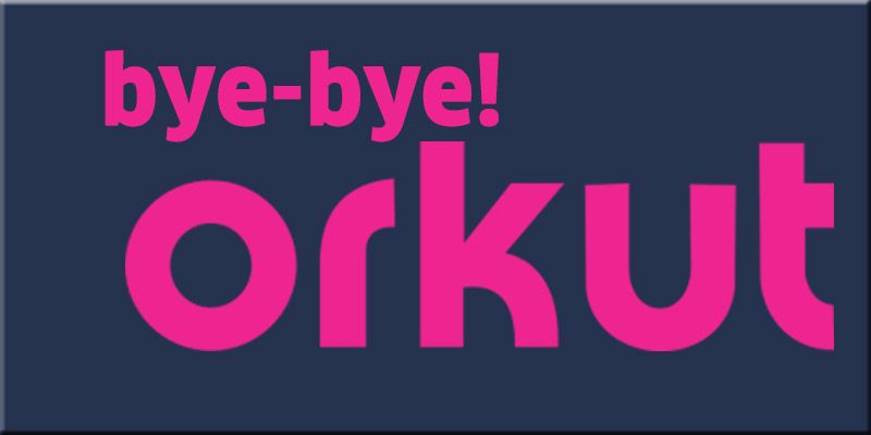 Google Will Shut Down Its Orkut Social Network In September