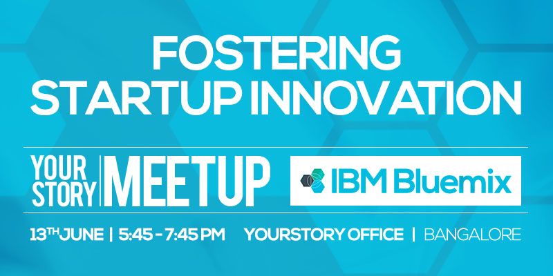 Fostering Startup Innovation: YourStory Meetup with IBM Bluemix 