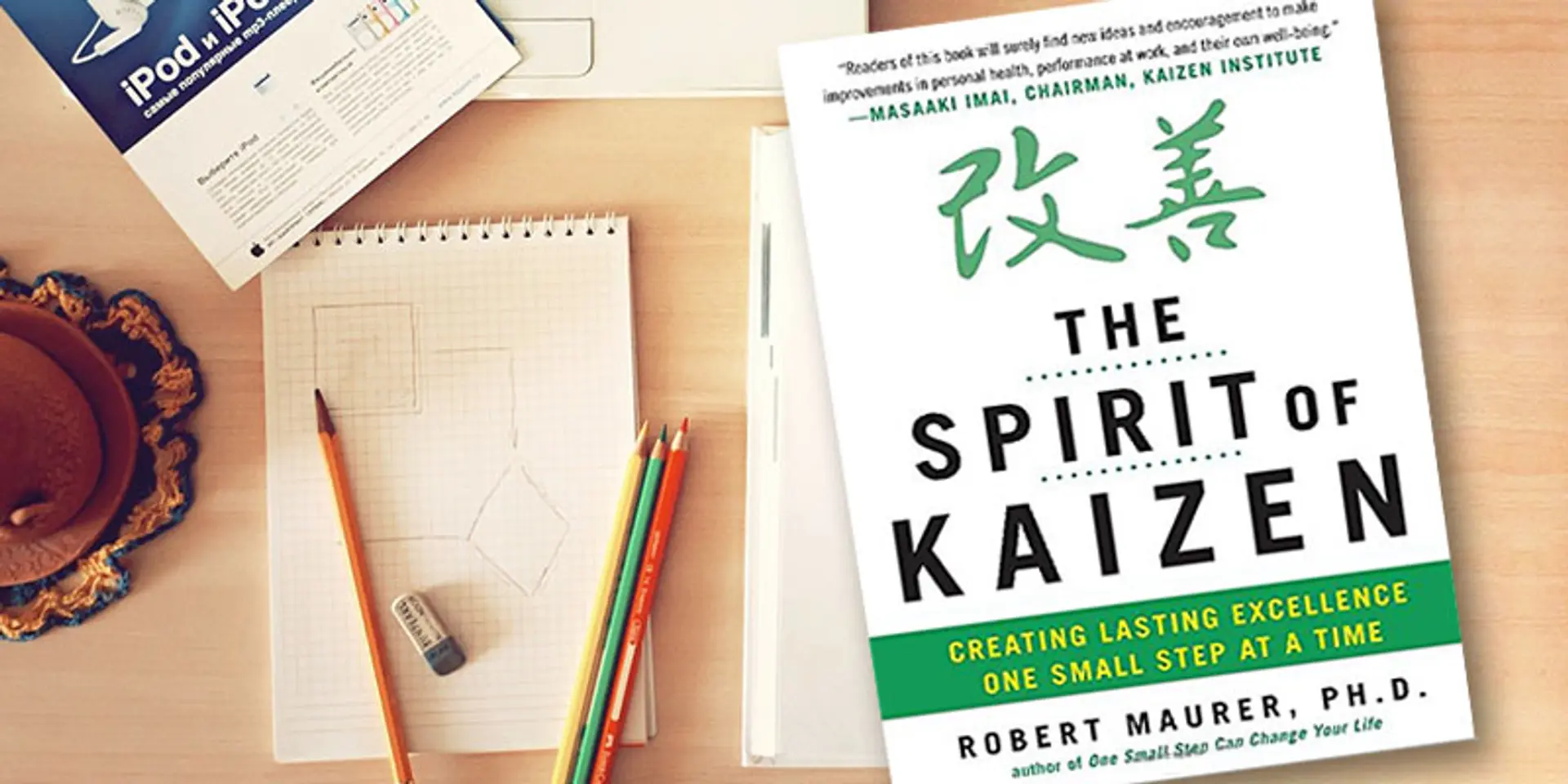 Kaizen: How you can innovate, improve quality, cut costs and boost morale -- one small step at a time