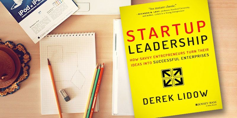 Startup Leadership: how to master the five skills in four stages of entrepreneurial growth