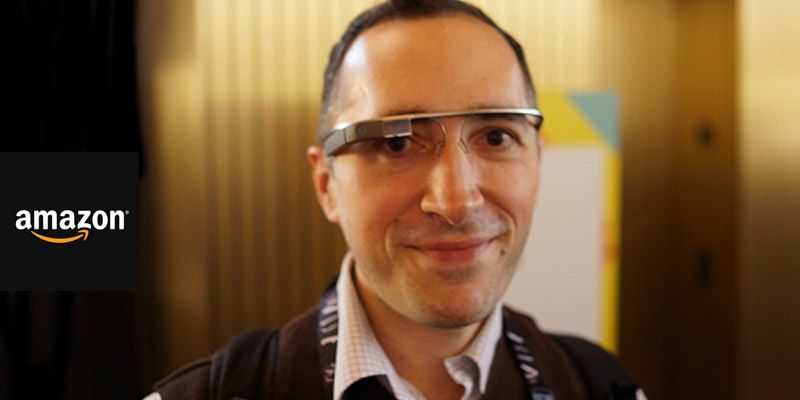 Google Glass founder, Babak Parvis joins Amazon