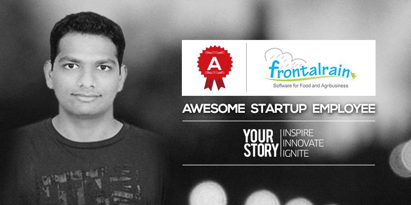 [Awesome Startup Employee] He defied death once, now he is kicking ass: Sravanth B. of FrontalRain