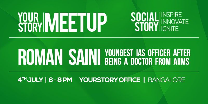[SocialStory Meetup] In conversation with India’s youngest IAS officer – Roman Saini