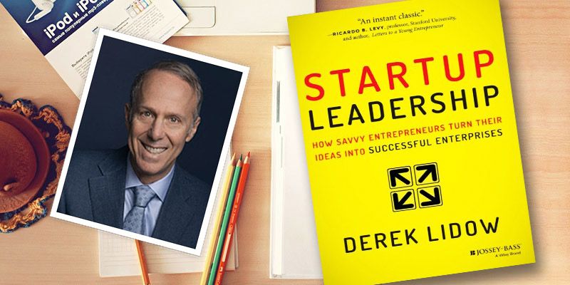 To be a successful entrepreneur you must keep up with best practices: Derek Lidow, author, Startup Leadership